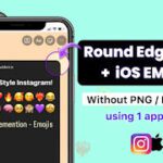 Round Edge Remention + iOS Emojis On Android – Anshul Dixit Tips