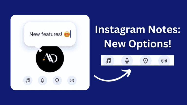 Instagram Notes Update: New Options- Voice Note, Location, Live Update! 3 New Features!