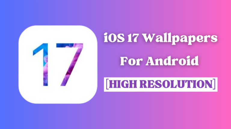 iOS 17 Wallpapers For Android [HIGH RESOLUTION] | iPhone wallpapers on android