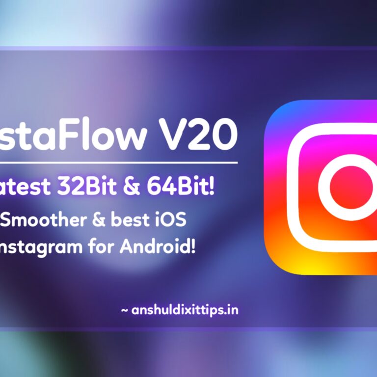 New iOS Instagram (InstaFlow V20) Latest Apk For Android - Anshul Dixit